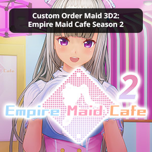 Custom Order Maid 3D 2: Empire Maid Cafe Season 2